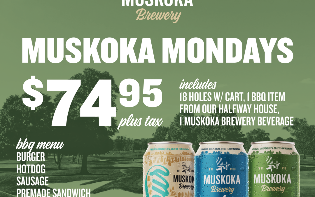 Muskoka Mondays